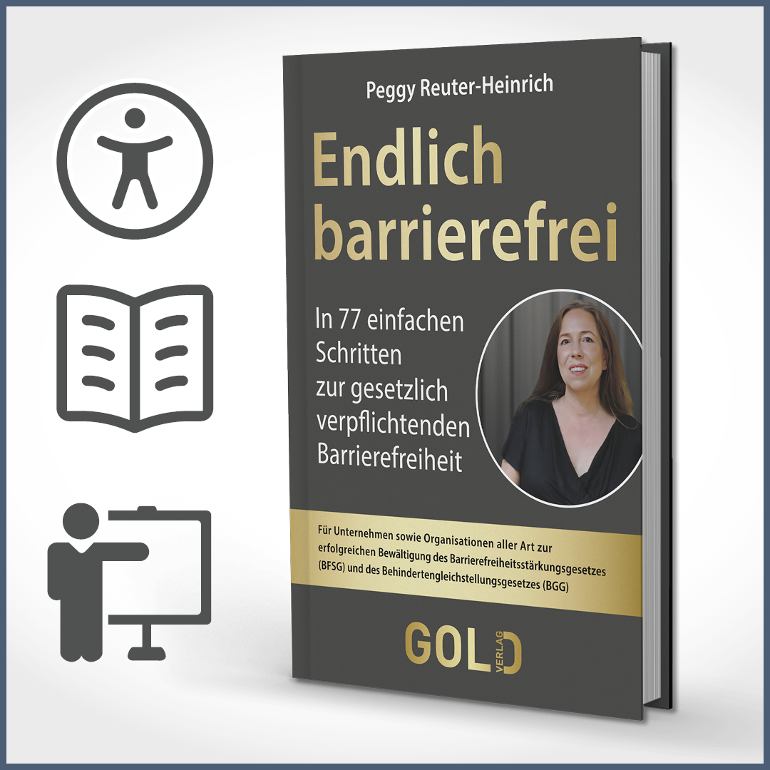 Buchcover Endlich Barrierefrei - In 77 Schritten zur gesetzlich verpflichtenden Barrierefreiheit