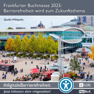Frankfurter Buchmesse 2025 - Barrierefreiheit wird zum Zukunftsthema